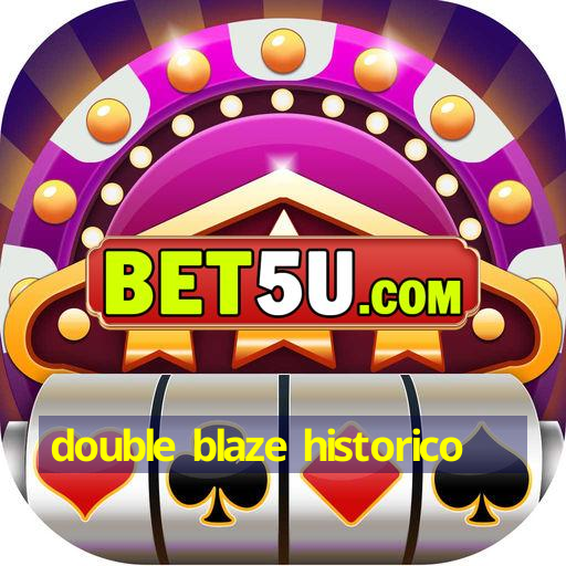 double blaze historico